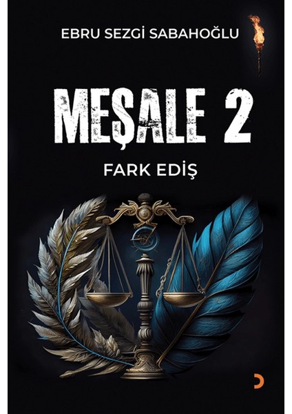 Meşale 2 Fark Ediş - Ebru Sezgi Sabahoğlu