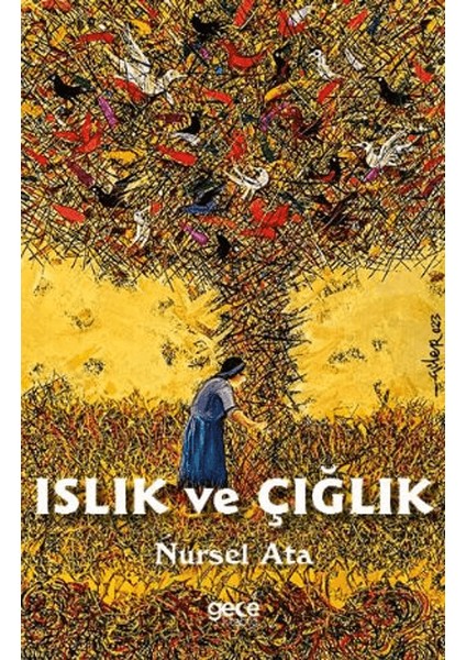 İslık ve Çığlık - Nursel Ata