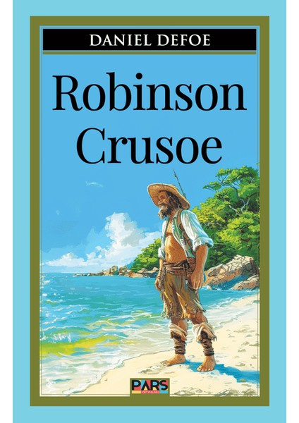 Robinson Crusoe - Daniel Defoe