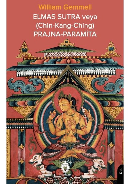 Elmas Sutra veya (Chin-Kang-Ching) Prajna-Paramita - William Gemmell