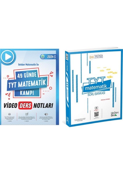 Rehber Matematik 2025 49 Günde TYT Matematik Kampı Video Ders Notları ve Üçdörtbeş Yayınları TYT Matematik Soru Bankası