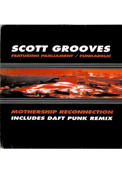 Scott Grooves Featuring Parliament / Funkadelic – Mothership Reconnection Disco House Vinly Plak Alithestereo