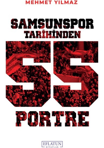 Samsunspor Tarihinden 55 Portre - Mehmet Yılmaz