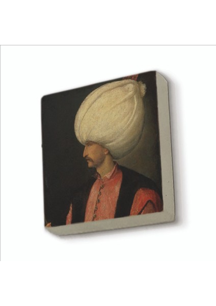 Kanuni Sultan Süleyman Tiziano Vecellio ÇIZIMI,1530’LAR Baskılı Doğaltaş MAGNETKRT-093