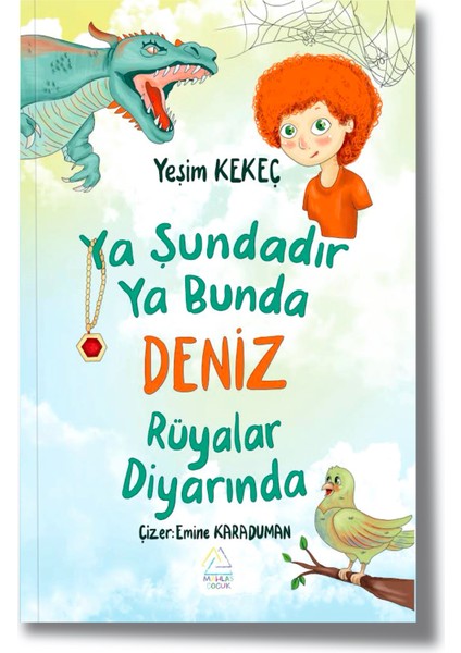 Ya Şundadır Ya Bunda Deniz Rüyalar Diyarında - Yeşim Kekeç
