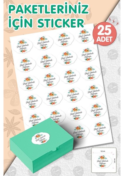 Güzel Günlerde Kullanın Sticker 5,2 cm 25 Adet Opak Sticker Yapışkanlı Etiket T988