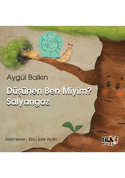 Düşünen Ben Miyim Salyangoz - Aygül Balkın