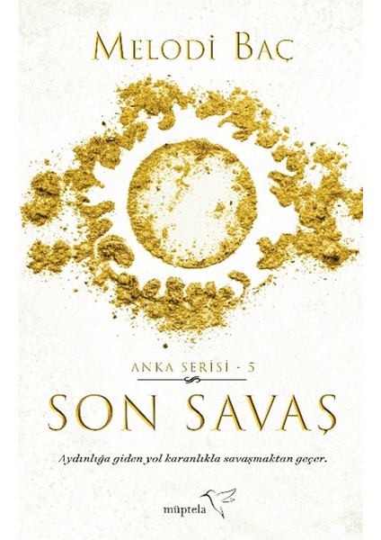 Son Savaş - Anka Serisi 5 - Melodi Baç