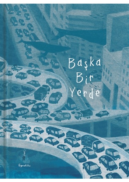 Başka Bir Yerde - Egretllu