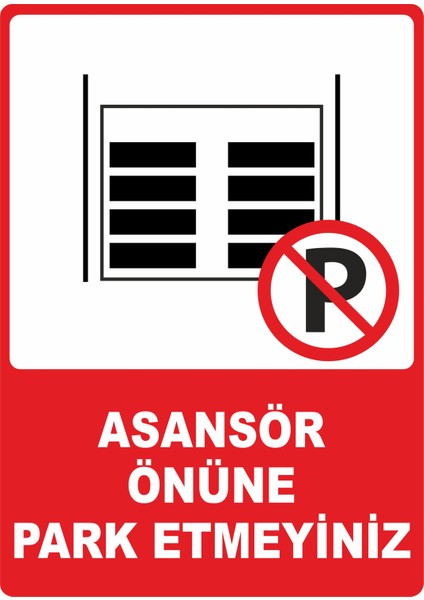 Asansör Önüne Park Etmeyiniz Dijital Uv Folyo Yapışkan Baskı Uyarı Etiket Sticker 25X35