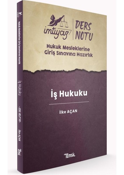 Imtiyaz Ders Notları Hmgs Iş Hukuku - Ilke Açan