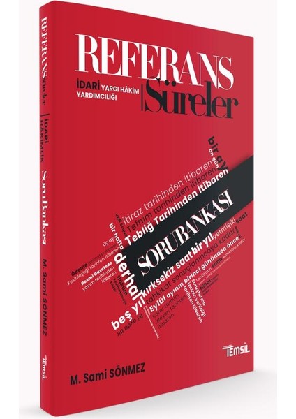 Temsil Kitap Referans Idari Yargı Hâkim Yardımcılığı Süreler Soru Kitabı - Sami Sönmez