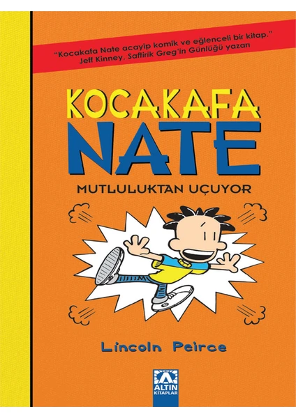 Kocakafa Nate 8: Mutluluktan Uçuyor - Lincoln Peirce