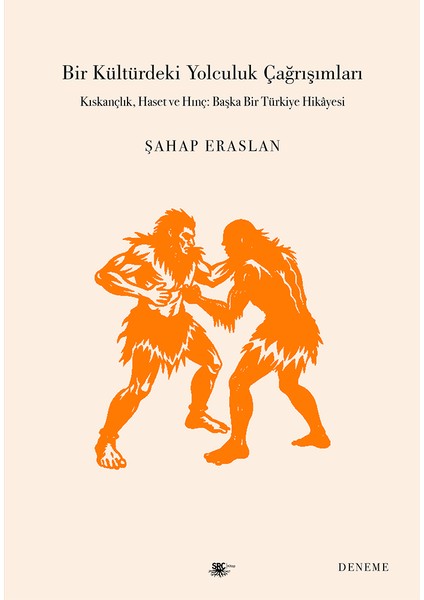 Bir Kültürdeki Yolculuk Çağrışımları - Şahap Eraslan