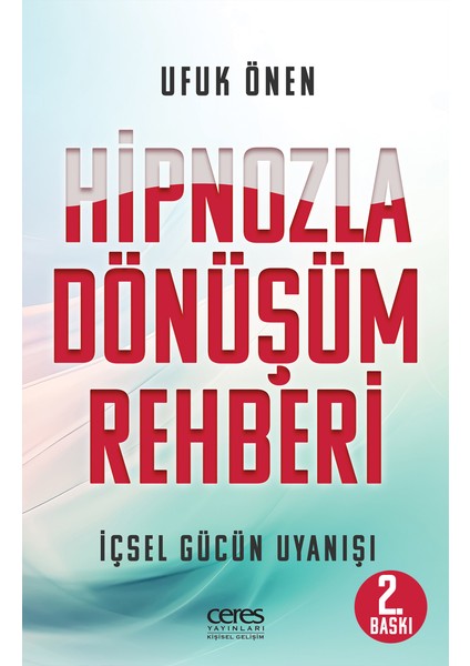 Hipnozla Dönüşüm Rehberi - Ufuk Önen