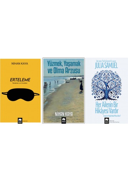 Erteleme Nedenleri ve Çözümleri - Yüzmek, Yaşamak ve Olma Arzusu - Her Ailenin Bir Hikayesi Vardır