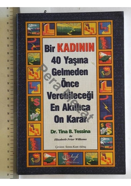 Bir Kadının 40 Yaşına Gelmeden Önce Verebileceği En Akıllıca On Karar