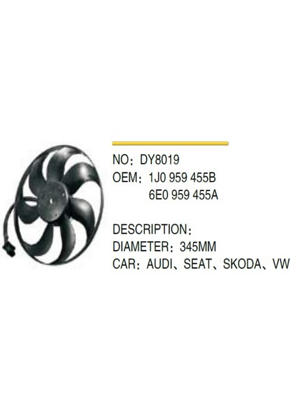 Fan+Pervane DY8019 Golf-Iv Bora Audı A3 1.6 (01-) (345MM) (Küçük Motorlu) 1J0959455B Gold