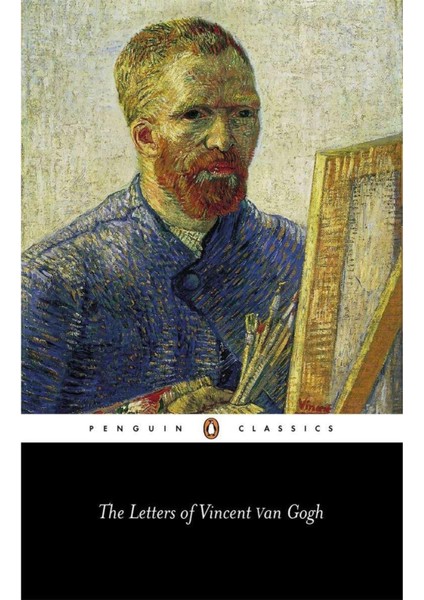 The Letters of Vincent Van Gogh