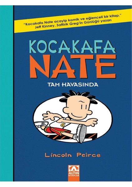 Kocakafa Nate 6: Tam Havasında - Lincoln Peirce