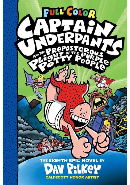 Captain Underpants And The Preposterous Plight Of The Purple Potty People - Dav Pilkey (Ciltli)