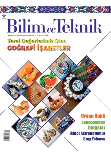 Bilim ve Teknik 679. Sayı - Haziran 2024