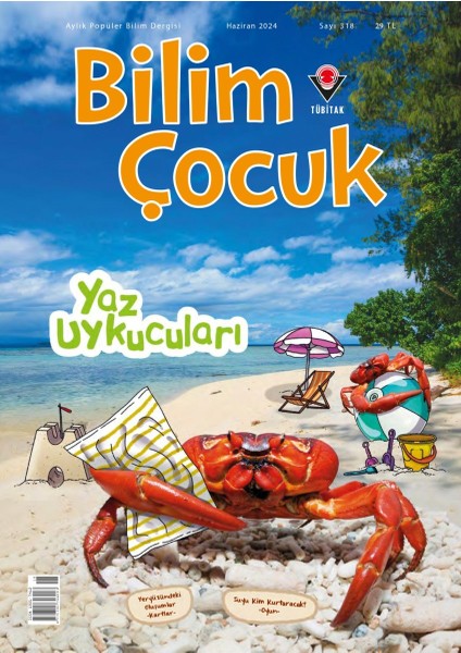 Bilim Çocuk 318. Sayı - Haziran 2024