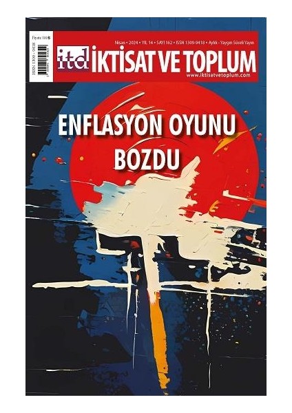 İktisat ve Toplum Dergisi 162. Sayı - 2024