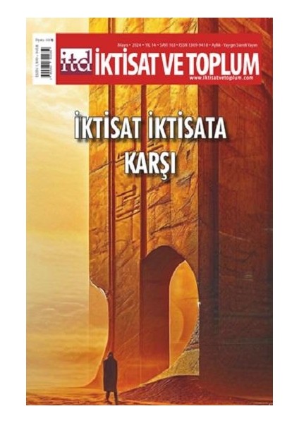 İktisat ve Toplum Dergisi 163. Sayı - 2024