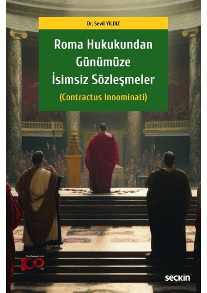 Roma Hukukundan Günümüze İsimsiz Sözleşmeler - Sevil Yıldız