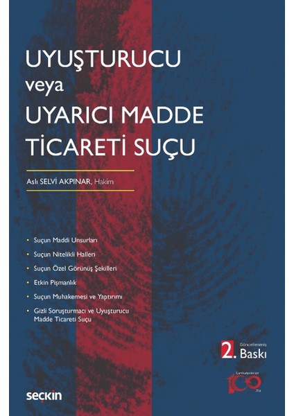 Uyuşturucu veya Uyarıcı Madde Ticareti Suçu - Aslı Selvi Akpınar