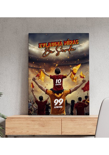 Kişiye Özel Isimli Baba-Oğul Sarı Kırmızı Evladıma Miras Bu Sevda Kanvas Tablo-2 50X70CM, Ev Hediyesi, Doğum Günü Hediyesi, Taraftar Hediyesi