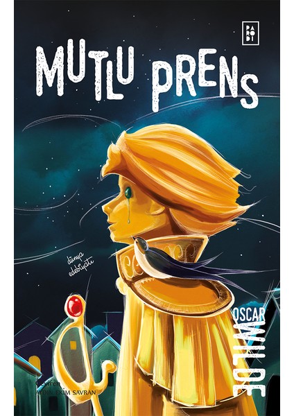 Mutlu Prens - Oscar Wilde