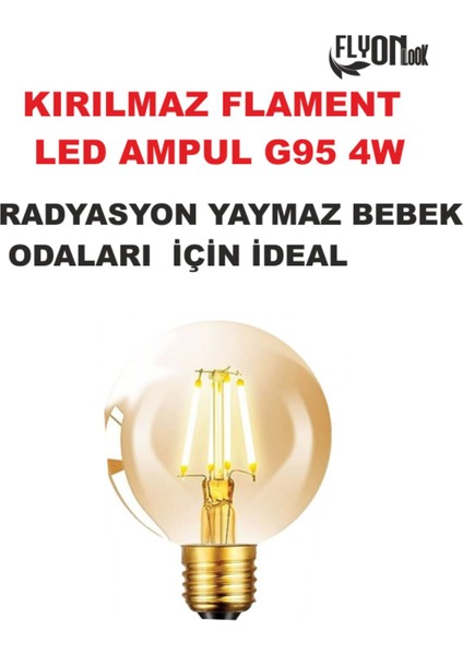 Kırılmaz Gövde Özel Tasarım Flament G95 4W Ampul Dim Edilebilir LED Işık Radyasyon Yaymaz