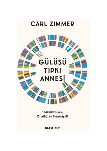 Gülüşü Tıpkı Annesi - Carl Zimmer
