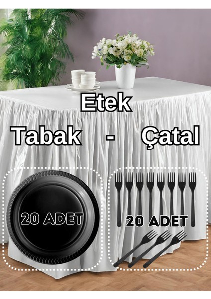 Masa Eteği - Tabak - Çatal