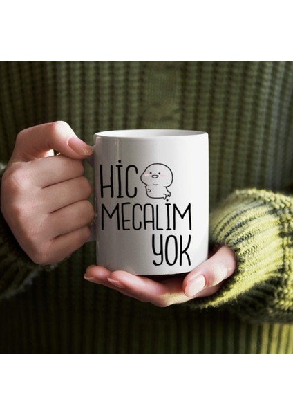 Hiç Mecalim Yok Tasarımlı Kupa Bardak