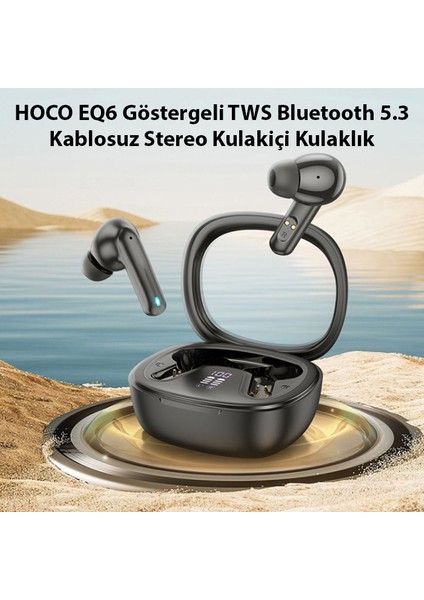 Eq6 Göstergeli Tws Bluetooth 5.3 Kablosuz Stereo Kulakiçi Kulaklık