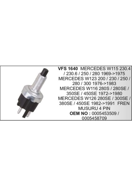 Fren Musuru Mercedes W115 W116 W126 4pin 504630267