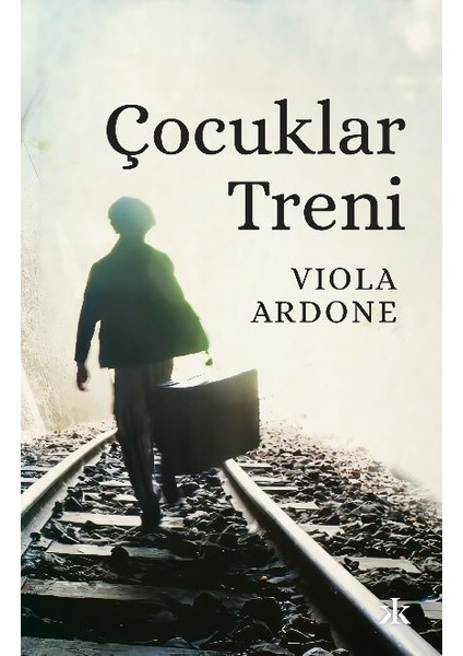 Çocuklar Treni - Viola Ardone