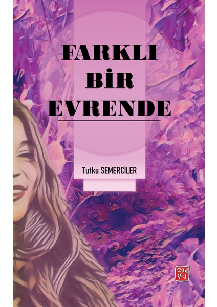 Farklı Bir Evrende - Tutku Semerciler