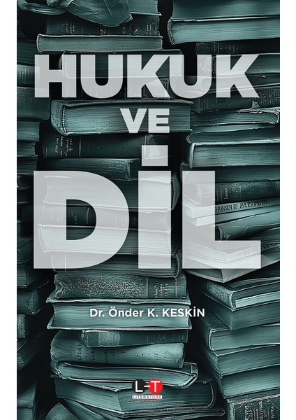 Hukuk ve Dil - Önder K. Keskin