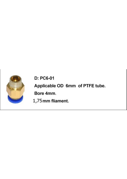 3D Yazıcı Pnömatik Konnektör Pc6-01 Fla 1.75MM x 1 Adet (RF125)
