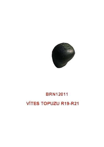 BRN-011 Vites Topuzu R19-R21