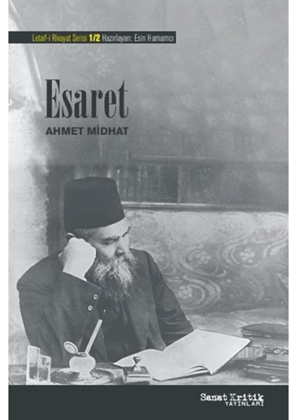 Esaret - Ahmet Midhat Efendi