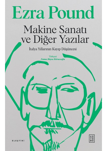 Makine Sanatı ve Diğer Yazılar - Ezra Pound