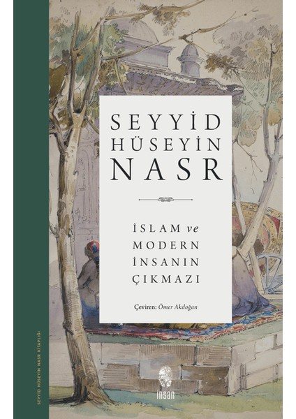 İslam ve Modern İnsanın Çıkmazı - Seyyid Hüseyin Nasr