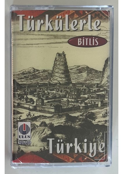 Türkülerle Türkiye Bitlis Kaset (Jelatininde Sıfır Orjnal Dönem Baskı Kaset)