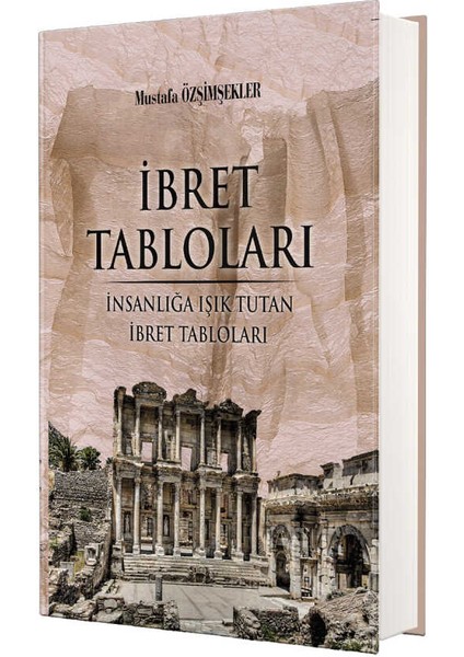 İbret Tabloları (Ciltli) - Mustafa Özşimşekler