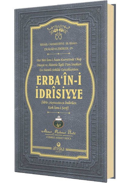 Erbaini İdrisiyye (Ciltli) - Ahmet Mahmut Ünlü